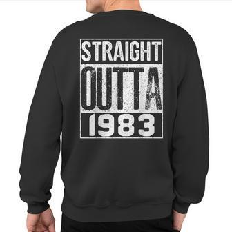 Straight Outta 1983 Great Birthday Sweatshirt Back Print - Monsterry AU
