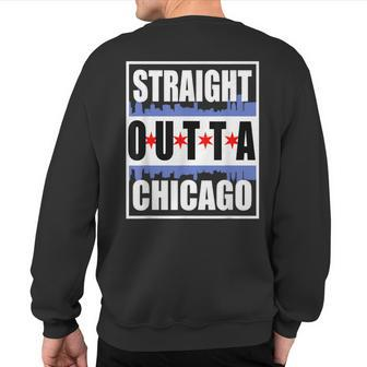 Straight Outta Chicago Chitown Flag Skyline Chi Town Sweatshirt Back Print - Monsterry CA