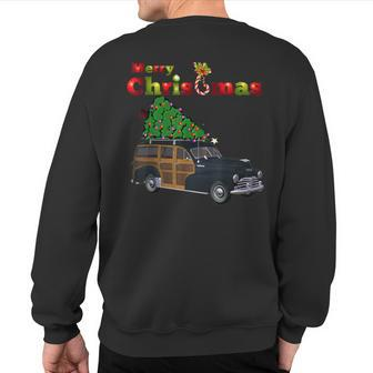A Super Classic Christmas Woody Carrying A Tree Home Sweatshirt Back Print - Monsterry DE