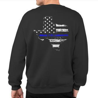 Texas Back The Blue Support Thin Blue Line Sweatshirt Back Print - Monsterry UK
