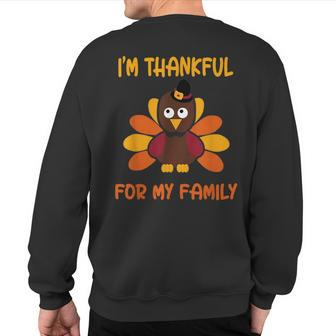 Thankful For My Family Turkey Thanksgiving Turkey Lovers Sweatshirt Back Print - Thegiftio UK