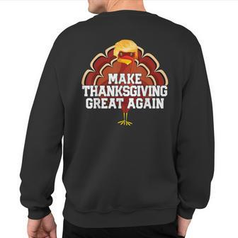 Make Thanksgiving Great Again Trump Turkey 2024 Sweatshirt Back Print - Seseable