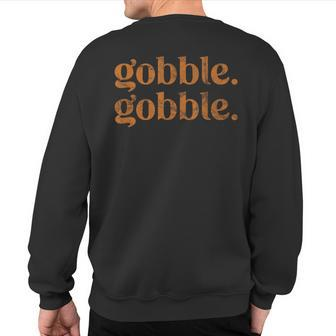 Turkey Trot Thanksgiving Day Gobble Gobble Sweatshirt Back Print - Monsterry