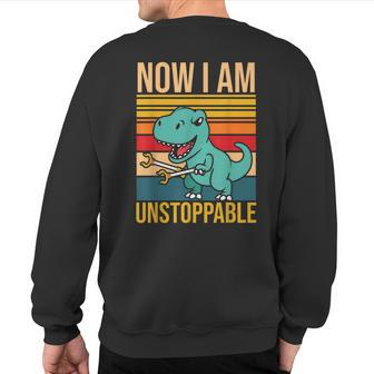Now I Am Unstoppable Dinosaur Grabber Claws Sweatshirt Back Print - Monsterry