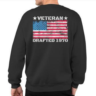 Us Military Veteran Drafted 1970 Vietnam War American Flag Sweatshirt Back Print - Monsterry UK