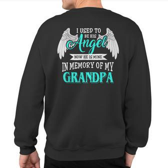 I Used To Be His Angel Now He Is Mine Grandpa T Sweatshirt Back Print - Monsterry