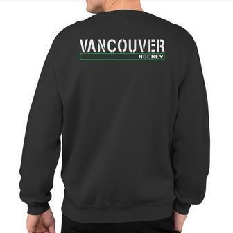 Vancouver Hockey Off Ice Training Fan Gear Sweatshirt Back Print - Monsterry