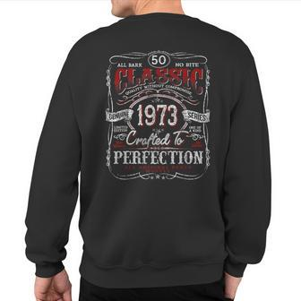 Vintage 1973 Limited Edition 50 Year Old 50Th Birthday Sweatshirt Back Print - Monsterry