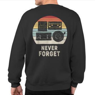 Vintage Retro Never Forget Nostalgia Sweatshirt Back Print - Monsterry CA