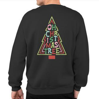 Vintage Retro Oh Christmas Tree Matching Xmas Holiday Sweatshirt Back Print - Monsterry AU
