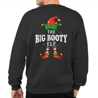 Xmas Big Booty Elf Family Matching Christmas Pajama Sweatshirt Back Print - Monsterry DE