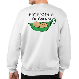 Big Brother Of Twins Two Peas In A Pod Sweatshirt Back Print - Monsterry