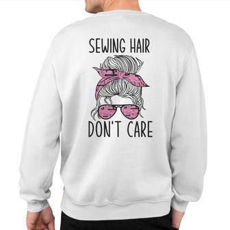 Quilting Seamstress Sewing Themed Sweatshirt Back Print - Monsterry AU