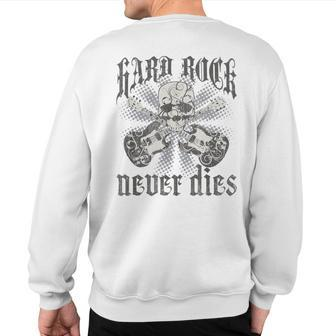 Hard Rock Never Dies Retro Vintage Sweatshirt Back Print - Monsterry