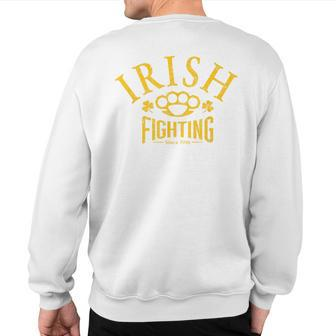 Irish Fighting Since 1916 Sweatshirt Back Print - Monsterry DE