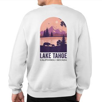 Lake Tahoe California Nevada Summer Vacation At Lake Tahoe Sweatshirt Back Print - Monsterry