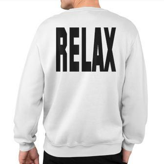 Relax Wedding Sweatshirt Back Print - Monsterry AU