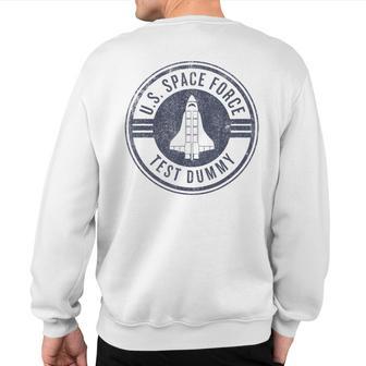 Test Dummy Us Space Force Usa Space Force Sweatshirt Back Print - Monsterry UK