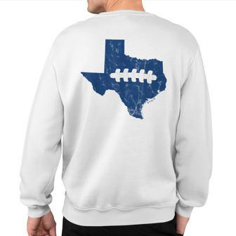Texas Laces Dallas Football Fan Sweatshirt Back Print - Monsterry CA