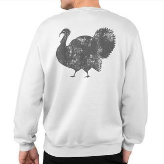 Vintage Distressed Turkey Large Bird Thanksgiving Lover Sweatshirt Back Print - Monsterry UK