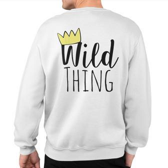 Wild Thing Toddler Sweatshirt Back Print - Monsterry