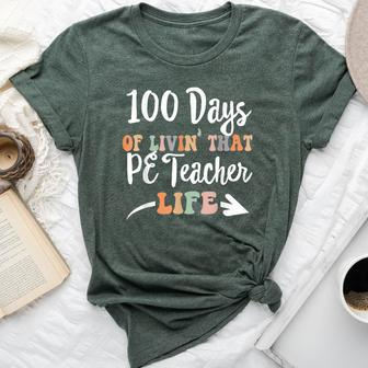 100 Days Pe Teacher 100Th Day Of School Physical Education Bella Canvas T-shirt - Seseable