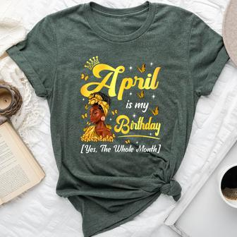 April Is My Birthday African American Woman Birthday Queen Bella Canvas T-shirt | Mazezy