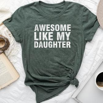 Awesome Like My Daughter Chrismtas Fathers Day Dad Bella Canvas T-shirt - Monsterry DE