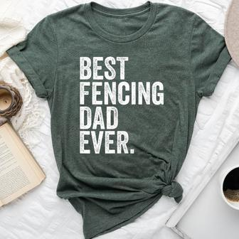 Best Fencing Dad Ever Greatest Fathers Daddy Bella Canvas T-shirt - Monsterry