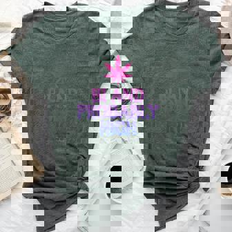 Bi And Probably High Bisexual Pride Flag Lgbt Weed Women Bella Canvas T-shirt | Mazezy