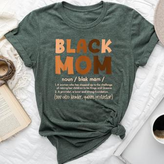 Black Mom Melanin Definition African American Mother's Day Bella Canvas T-shirt - Seseable