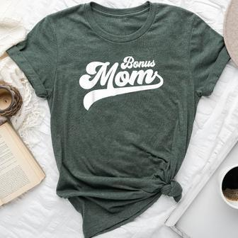 Bonus Mom Mother's Day Bonus Mom Bella Canvas T-shirt | Mazezy