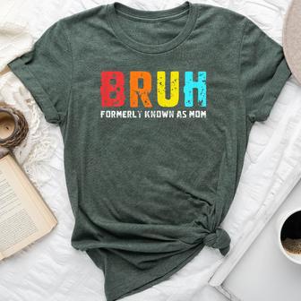 Bruh Formerly Known As Mom Mom Mother's Day Bella Canvas T-shirt - Thegiftio UK