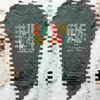 Bruh We Out Kinder Teachers Happy Last Day Of School Groovy Bella Canvas T-shirt - Seseable