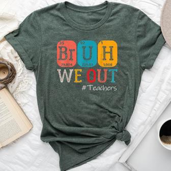 Bruh We Out Teachers Chemistry Teacher End Of School Year Bella Canvas T-shirt - Thegiftio UK