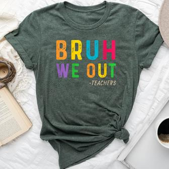 Bruh We Out Teachers Happy Last Day Of School Student Bella Canvas T-shirt - Seseable