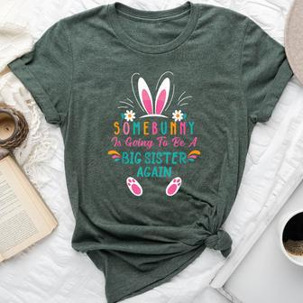 Some Bunny Is Going To Be A Big Sister Again Easter Day Girl Bella Canvas T-shirt | Mazezy DE