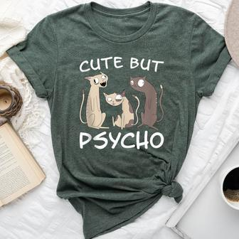 Cat Saying Cute But Psycho Cats Mom Kittens Cats Dad Bella Canvas T-shirt - Monsterry UK