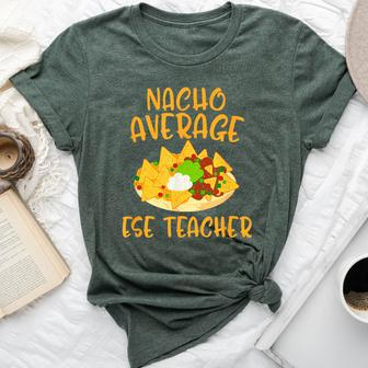 Cinco De Mayo Nacho Average Ese Teacher Mexican Fiesta Bella Canvas T-shirt - Monsterry
