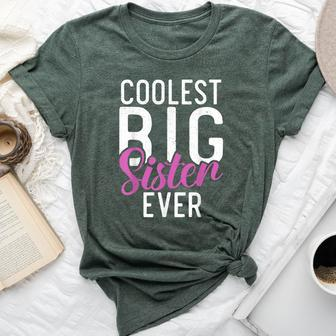 Coolest Big Sister Ever Proud Big Sister Bella Canvas T-shirt - Monsterry