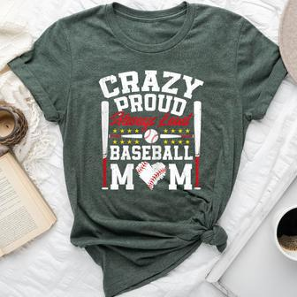 Crazy Proud Always Loud Baseball Mom Mother's Day Bella Canvas T-shirt - Monsterry AU