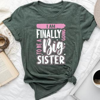 Cute Big Sister To Be I'm Finally Going To Be A Big Sister Bella Canvas T-shirt - Monsterry