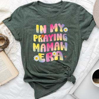 Cute Flower Faces Happy Mother Day In My Praying Mamaw Era Bella Canvas T-shirt - Monsterry CA