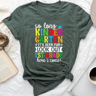 Cute So Long Kindergarten Look Out First Grade Here I Come Bella Canvas T-shirt - Seseable