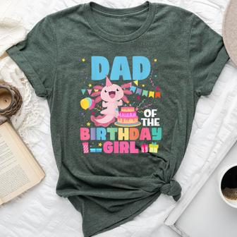 Dad Of The Birthday Axolotl Girl Dad And Mom Family Party Bella Canvas T-shirt - Seseable