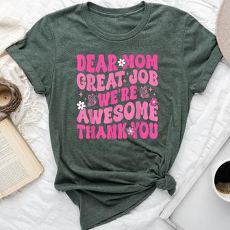 Dear Mom Great Job We're Awesome Thank Groovy Mother's Day Bella Canvas T-shirt - Thegiftio UK