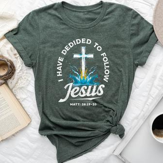 I Have Decided To Follow Jesus Baptized Christian Baptism Bella Canvas T-shirt - Monsterry CA