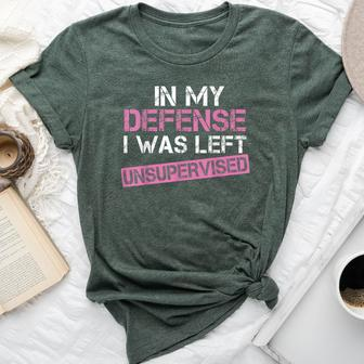 In My Defense I Was Left Unsupervised Sarcastic Pink Bella Canvas T-shirt - Monsterry UK