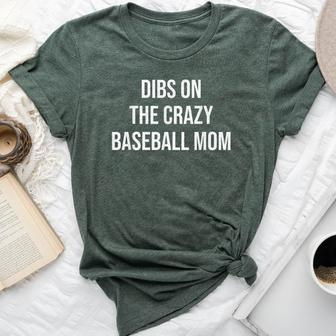 Dibs On The Crazy Baseball Mom Bella Canvas T-shirt - Monsterry AU