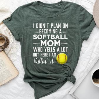 I Didn't Plan On Becoming A Softball Mom Bella Canvas T-shirt - Monsterry UK